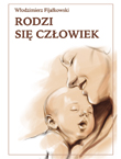 [Rodzi si� cz�owiek]